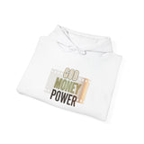 God Money Power Hoodie — Inspirational Faith & Wealth Graphic Sweatshirt