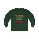 Long Sleeve Tee — "Put God First, Hustle for the Money, Put Yourself in Power" Inspirational Christian Tee