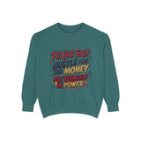 Inspirational Graphic Sweatshirt — "Put God First, Hustle for the Money, Put Yourself in Power"