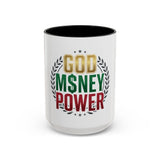God Money Power Coffee Mug — Inspirational Faith & Hustle Accent Mug