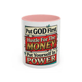 Put GOD First Hustle For The MONEY Accent Coffee Mug — Motivational Faith & Success Gift (11/15 oz)