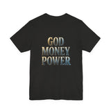 God Money Power Tee — Faith & Prosperity Graphic T-Shirt