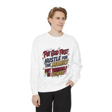 Inspirational Graphic Sweatshirt — "Put God First, Hustle for the Money, Put Yourself in Power"