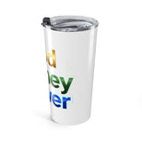 God Money Power 20oz Stainless Tumbler