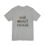 God Money Power Tee — Faith & Prosperity Graphic T-Shirt