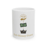 God • Money • Power Ceramic Mug — Inspirational Faith & Prosperity Coffee Cup (11oz/15oz)