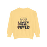God Money Power Sweatshirt