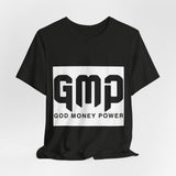 GMP God Money Power- Graphic Tee
