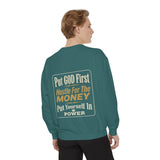 Put God First Hustle For The Money Sweatshirt