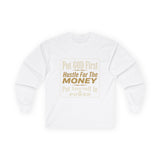 Inspirational Faith Hustle Long Sleeve Tee — “Put GOD First, Hustle For The MONEY, Put Yourself In POWER”