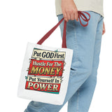 Tote Bag — "Put GOD First, Hustle For The MONEY, Put Yourself In POWER" Inspirational Graphic Tote