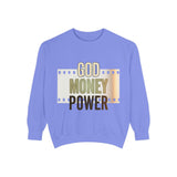 God Money Power Sweatshirt