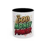 God Money Power Accent Coffee Mug — Bold Motivational Religious Coffee Cup (11/15oz)