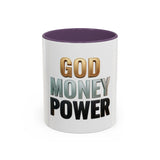 God Money Power Accent Coffee Mug — Inspirational Faith & Wealth Quote