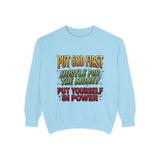 Faith & Hustle Sweatshirt — "Put God First, Hustle for the Money, Put Yourself in Power"