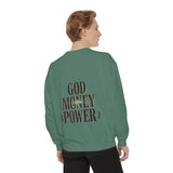 God Money Power Sweatshirt