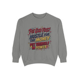 Inspirational Graphic Sweatshirt — "Put God First, Hustle for the Money, Put Yourself in Power"