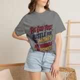 Inspirational Graphic T-Shirt — "Put God First, Hustle for the Money, Put Yourself in Power"
