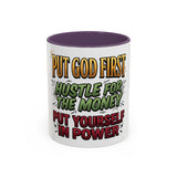 Inspirational Coffee Mug — "Put God First, Hustle for the Money, Put Yourself in Power"