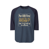 Raglan Shirt - "Put God First, Hustle for the Money, Put Yourself in Power" Motivational Faith Tee