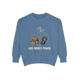 God Money Power Sweatshirt — Religious Inspirational Crewneck