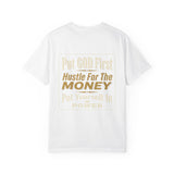 Put GOD First Hustle For The MONEY Graphic T-Shirt
