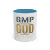 GMP GOD Money Power Accent Coffee Mug — Motivational Office Gift (11/15oz)