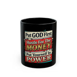 Motivational Faith Mug — "Put God First, Hustle for the Money, Put Yourself in Power"