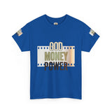 God Money Power Graphic Tee