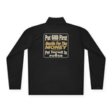 Quarter-Zip Pullover - "Put GOD First, Hustle For His Money" Christian Faith Pullover