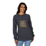 God Money Power- Sweatshirt — Inspirational Faith & Wealth Crewneck
