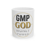 GMP God Money Power Ceramic Mug (11oz & 15oz) — Motivational Wealth Coffee Cup