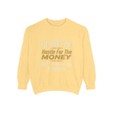 Put God First Hustle For The Money Sweatshirt