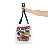 Inspirational Gospel Tote Bag - "Put God First, Hustle for the Money, Put Yourself in Power"