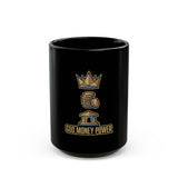 God Money Power Mug — Faith & Wealth Black Ceramic Coffee Cup (11oz/15oz)
