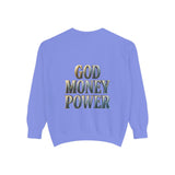 God Money Power Sweatshirt — Religious Inspirational Crewneck