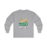 God Money Power -Long Sleeve Tee — Inspirational Faith & Wealth Graphic Shirt