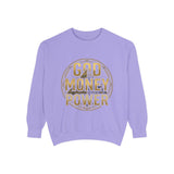 God Money Power Sweatshirt — Graphic Inspirational Crewneck