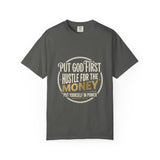 Money Quote T-Shirt — "Put God First, I Hustle For The Money" Graphic Tee