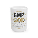 GMP God Money Power Ceramic Mug (11oz & 15oz) — Motivational Wealth Coffee Cup