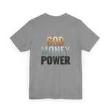 God Money Power T-Shirt — Inspirational Faith & Success Tee