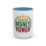 God Money Power Coffee Mug — Inspirational Faith & Hustle Accent Mug