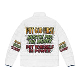 Puffer Jacket — "Put God First, Hustle for the Money, Put Yourself in Power" Inspirational Graphic