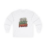 God Money Power Long Sleeve Tee