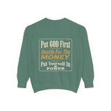 Put God First Hustle For The Money Sweatshirt