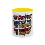 Inspirational Coffee Mug — “Put God First, Hustle for the Money, Put Yourself in Power”