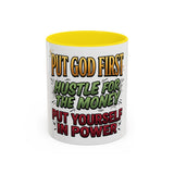 Inspirational Coffee Mug — "Put God First, Hustle for the Money, Put Yourself in Power"