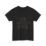 God Money Power T-Shirt — Bold Faith & Hustle Graphic Tee