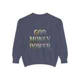 God Money Power Sweatshirt — Religious Inspirational Crewneck