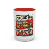 Put GOD First Hustle For The MONEY Accent Coffee Mug — Motivational Faith & Success Gift (11/15 oz)